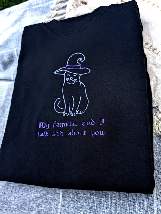 My Familiar and I Embroidered Sweatshirt - Crewneck or Hoodie
