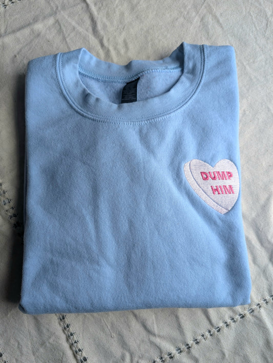 Dump Him Valentine Heart Embroidered Crewneck Sweatshirt - Small